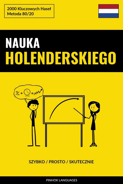 Nauka Holenderskiego - Szybko / Prosto / Skutecznie -  Pinhok Languages
