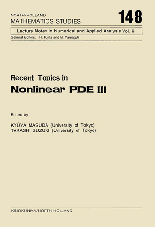 Recent Topics in Nonlinear PDE III - K. Masuda; T. Suzuki