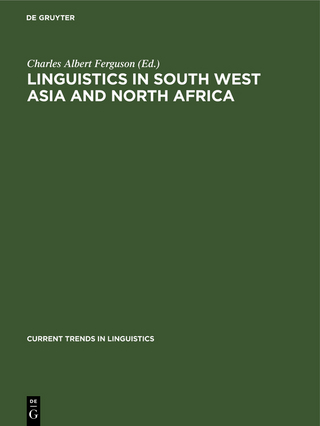 Linguistics in South West Asia and North Africa - Charles Albert Ferguson