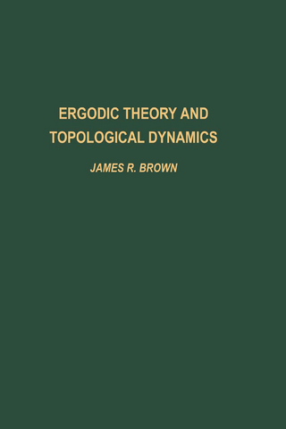 Ergodic theory and topological dynamics - Unknown Author; James Russell Brown