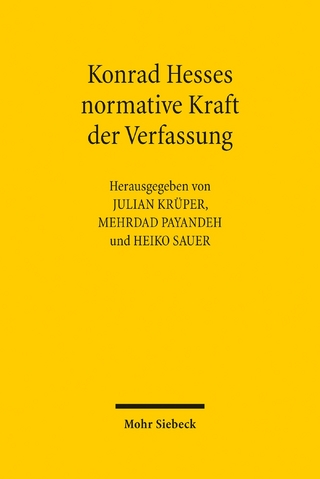 Konrad Hesses normative Kraft der Verfassung - Julian Krüper; Mehrdad Payandeh; Heiko Sauer