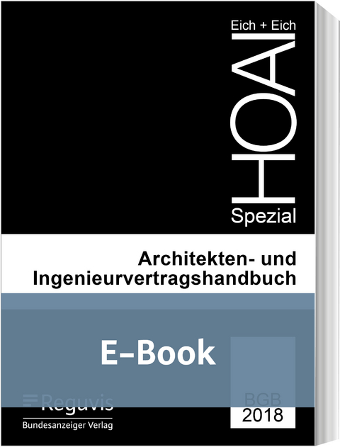 Architekten- und Ingenieurvertragshandbuch (E-Book) -  Rainer Eich,  Anke Eich