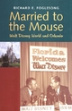 Married to the Mouse - Richard E. Foglesong