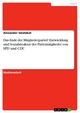 Das Ende der Mitgliederpartei? Entwicklung und Sozialstruktur der Parteimitglieder von SPD und CDU - Alexander Salatzkat