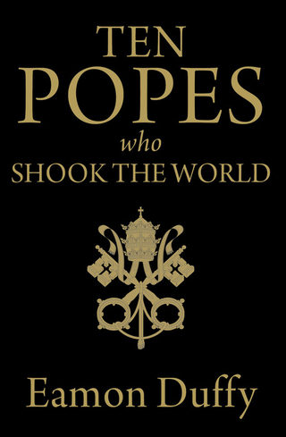 Ten Popes Who Shook the World - Eamon Duffy