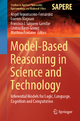 Model-Based Reasoning in Science and Technology - Ángel Nepomuceno-Fernández; Lorenzo Magnani; Francisco J. Salguero-Lamillar; Cristina Barés-Gómez; Matthieu Fontaine