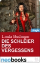 Die Schleier des Vergessens (neobooks Singles) - Linda Budinger