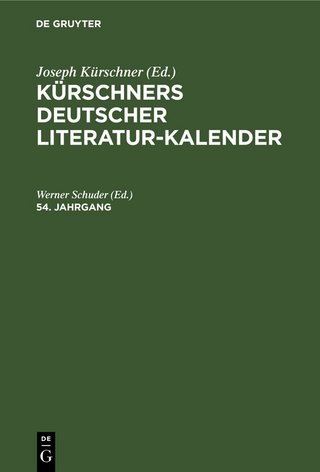 Kürschners Deutscher Literatur-Kalender auf das Jahr .... 54. Jahrgang - Werner Schuder