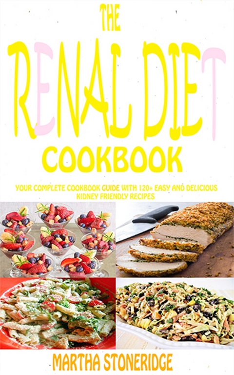 The Renal Diet Cookbook -  Martha Stoneridge