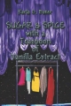 Sugar & Spice with a Teaspoon of Vanilla Extract - Karla Baker  D.