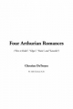 Four Arthurian Romances - Chretien de Troyes