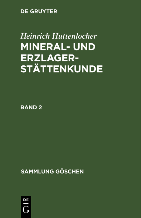 Heinrich Huttenlocher: Mineral- und Erzlagerstättenkunde. Band 2 - Heinrich Huttenlocher