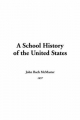 School History of the United States - John McMaster  Bach