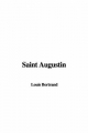 Saint Augustin - Louis Aloysius Bertrand