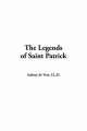 Legends of Saint Patrick - Aubrey De Vere