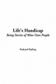 Life's Handicap - Rudyard Kipling