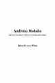 Andivius Hedulio - Edward Lucas White