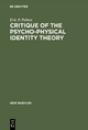 Critique of the Psycho-Physical Identity Theory