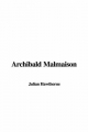 Archibald Malmaison - Julian Hawthorne