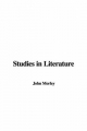 Studies in Literature - John Morley