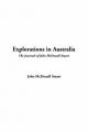 Explorations in Australia - John McDougal Stuart