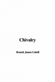 Chivalry - James Cabell  Branch