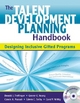 The Talent Development Planning Handbook - Donald J. Treffinger; Grover C. Young; Carole A. Nassab; Edwin C. Selby; Carol V. Wittig