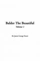 Balder the Beautiful, V1 - Sir James George Frazer