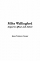 Miles Wallingford (Sequel to Afloat and Ashore)