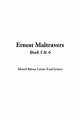 Ernest Maltravers, Book 5 & 6 - Edward Bulwer Lytton Lytton
