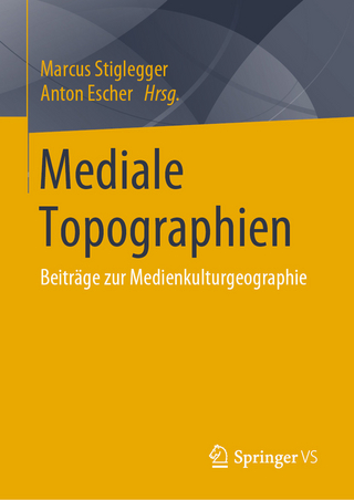 Mediale Topographien - Marcus Stiglegger; Anton Escher