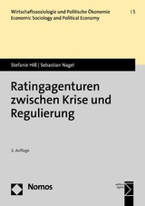 Ratingagenturen zwischen Krise und Regulierung -  Stefanie Hiß,  Sebastian Nagel