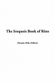 Iroquois Book of Rites - Horatio Hale