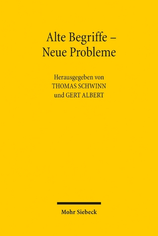 Alte Begriffe - Neue Probleme - Thomas Schwinn; Gert Albert