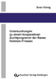 Untersuchungen zu einem kooperativen Zuchtprogramm der Rasse Holstein-Friesian - Sven K&  #xF6;  nig