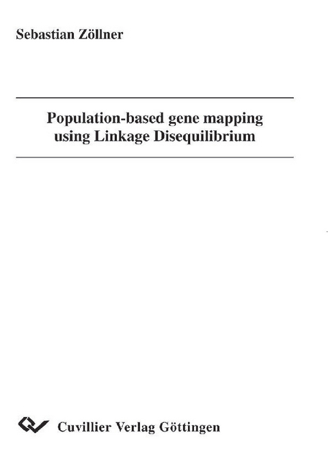 Population-based gene mapping using Linkage Disequilibrium -  Sebastian Z&  #xF6;  llner