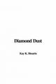 Diamond Dust - K. Shearin  Kay