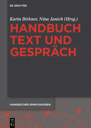 Handbuch Text und Gespräch - Karin Birkner; Nina Janich