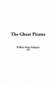 Ghost Pirates - William Hope Hodgson