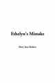 Ethelyn's Mistake - Mary Jane Holmes
