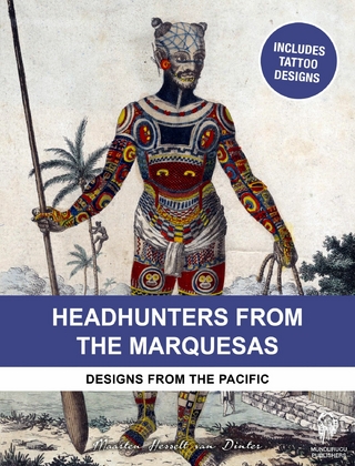 Headhunters from the Marquesas - Maarten Hesselt van Dinter; Mark Poysden