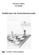 Einführung in die Hochschulmathematik - Sebastian Vollmer et. al