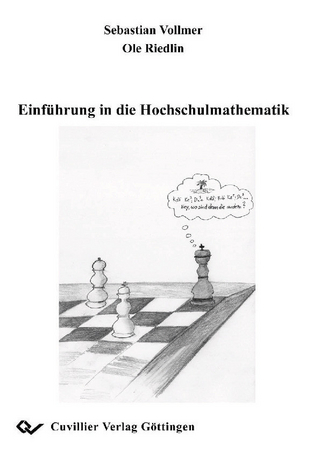 Einf&#xFC;hrung in die Hochschulmathematik - Sebastian Vollmer et. al