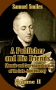 Publisher and His Friends - Samuel Smiles  Jr
