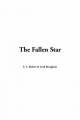 Fallen Star - Bulwer; Lord Brougham