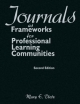 Journals as Frameworks for Professional Learning Communities - Mary E. Dietz