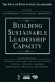 Building Sustainable Leadership Capacity - Alan M. Blankstein; Paul D. Houston; Robert W. Cole