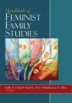 Handbook of Feminist Family Studies - Sally A Lloyd; April L. Few; Katherine R. Allen