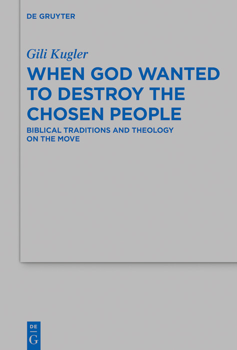When God Wanted to Destroy the Chosen People -  Gili Kugler