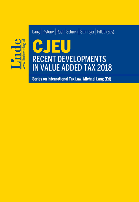 CJEU - Recent Developments in Value Added Tax 2018 - 